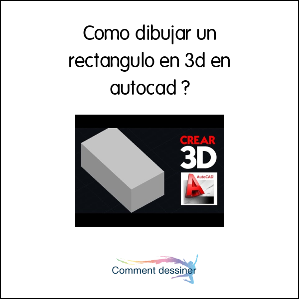 Como dibujar un rectangulo en 3d en autocad